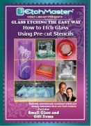 DVD#5 How to Etch Glass Using Pre-Cut Stencils, Part I